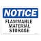 Signmission OSHA Notice Sign, 7" Height, 10" Width, Rigid Plastic, Flammable Material Storage Sign, Landscape OS-NS-P-710-L-12771 - alternate 1